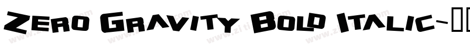 Zero Gravity Bold Italic字体转换